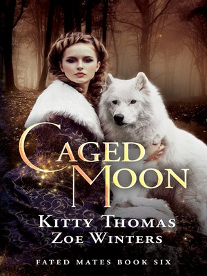 cover image of Caged Moon, Fated Mates Book 6